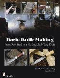 Basic Knife Making: From Raw Steel to a Finished Stub Tang Knife 