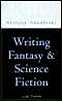 Writing fantasy and science fiction
