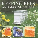 Keeping Bees And Making Honey