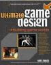 Ultimate Game Design: Building Game Worlds