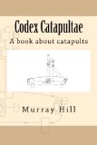 Codex Catapultae - A Book about Catapults 