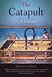 The catapult a history