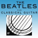 Beatles for Classical Guitar