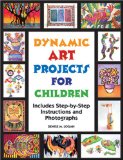 Dynamic Art Projects for Children