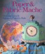 Paper mache project ideas book