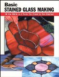 Basic Stained Glass Making