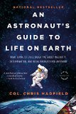 An Astronaut's Guide to Life on Earth